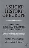 A Short History of Europe: From the Greeks and Romans to the Present Day