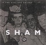 If the Kids Are United: the Best of Sham 69