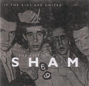 CD-Charts  Music : If the Kids Are United: the Best of Sham 69