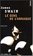 Le sens de l'arnaque
