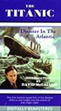 Titanic: Disaster in the Atlantic [VHS]
