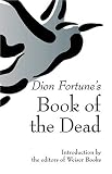 Dion Fortune's Book Of The Dead