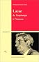 Lacan, de l'�quivoque � l'impasse