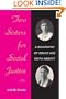 Two Sisters for Social Justice: A BIOGRAPHY OF GRACE AND EDITH ABBOTT