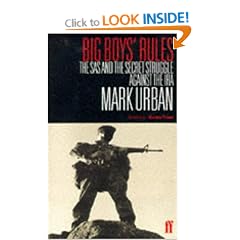 Big Boys' Rules: The SAS and the Secret Struggle Against the IRA