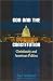 God and the Constitution: Christianity and American Politics