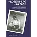 The Rosenberg Letters: A Complete Edition of the Prison Correspondence of Julius and Ethel Rosenberg (Garland reference library of the humanities)