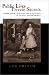 Public Lives, Private Secrets: Gender, Honor, Sexuality, and Illegitimacy in Colonial Spanish America