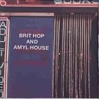 Brit Hop and Amyl House by