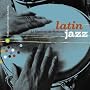 Latin Jazz: Combinacion Perfecta