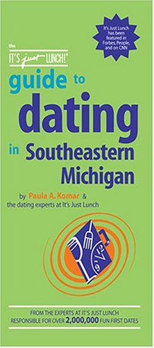 The It's Just Lunch Guide to Dating in Southeastern Michigan (Detroit)