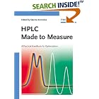 Click here to buy HPLC Made to Measure: A Practical Handbook for Optimization by  Stavros Kromidas.