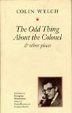 Review Bellew Publishing Co Ltd  / Odd Thing About the Colonel and Other Pieces
