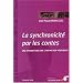 La synchronicit� par les contes : Une ouverture sur l'infini des possibles