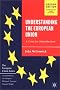 Understanding the European Union: A Concise Introduction, Second Edition Understanding the European Union: A Concise Introduction, Second Edition