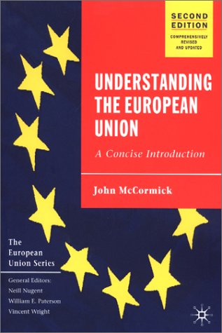 Understanding the European Union A Concise Introduction  Second Edition