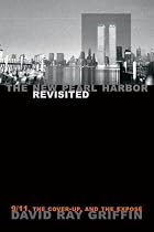The New Pearl Harbor Revisited: 9/11, the Cover-Up, and the Expos&eacute;
