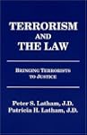 Terrorism and the Law: Bringing Terro...