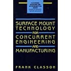 Click here to buy Surface Mount Technology for Concurrent Engineering and Manufacturing (Electronic... by  Frank Classon.