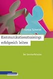 Kommunikationstrainings erfolgreich leiten