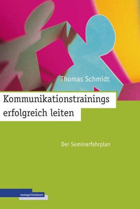 Kommunikationstrainings erfolgreich leiten