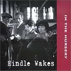 Hindle Wakes by In the Nursery