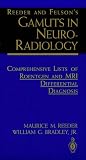 Reeder and Felson s Gamuts in Neuroradiology: Comprehensive Lists of Roentgen and MRI Differential Diagnosis