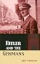 Hitler and the Germans (The Collected Works of Eric Voegelin)