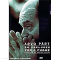 Arvo Part: 24 Preludes for a Fugue