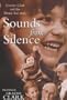 Sounds from Silence: Graeme Clark and the Bionic Ear Story