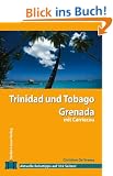 Stefan Loose Travel Handb�cher Trinidad und Tobago - Grenada mit Carriacou