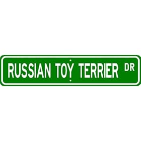 Russian Toy Terrier STREET SIGN ~ High Quality Aluminum ~ Dog Lover from Dog Toys
