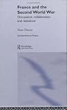 France and the Second World War: Resistance, Occupation and Liberation (Introductions to History)