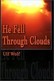 He Fell Through Clouds