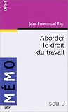 Revue Seuil  / Aborder le droit du travail