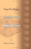Historical Guide to Malta and Gozo