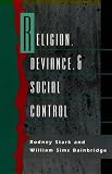 Religion, Deviance, and Social Control