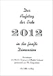 Der Aufstieg der Erde in die f�nfte Dimension 2012