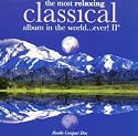 The Most Relaxing CLASSICAL album in the world.. ever! II