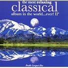 The Most Relaxing CLASSICAL album in the world.. ever! II