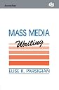 Mass Media Writing (Communication Textbook Series. Journalism)