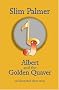 Albert and the Golden Quaver