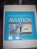 Great moments in aviation