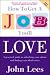 How to Get a Job You'll Love, 2009/10 Edition: A Practical Guide to Unlocking Your Talents and Finding Your Ideal Career