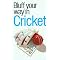 Howzat Thats Whats What I Call Cricket