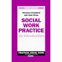 Social Work Practice (British Association of Social Workers (BASW) Practical Social Work)