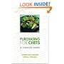Purchasing for Chefs: A Concise Guide