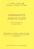 Liberamente associati. Incontri psicoanalitici