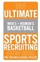 The Ultimate Men's and Women's Basketball Sports Recruiting 03/04 Guide