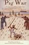 The Pig War and Other Experiences of William Peck-Soldier 1858-1862-U.S. Army Corps of Engineers: A Journal of William A. Peck, Jr.